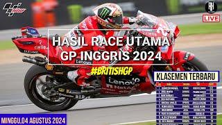 Hasil Motogp Hari ini~Hasil Race Gp Inggris 2024~Klasemen Motogp 2024 Terbaru~Jadwal Motogp 2024