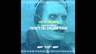 Flatbush ZOMBiES - Don't Do Drugs Kids (Prod. By The Architect)