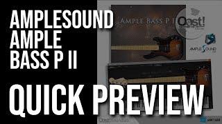 Quick Review Ample Bass P II #OostQuickReview