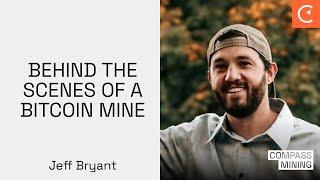 Behind The Scenes Of A Bitcoin Mine ️️ With Jeff Bryant