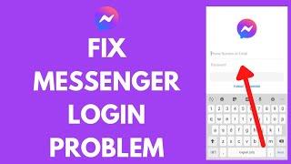 How to fix "Can't Login to Messenger"? Fix messenger login problem