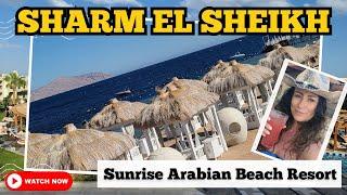 5* Sunrise Arabian Beach Resort, Sharm El Sheikh, Egypt -  February 2024 walk through inc. room tour