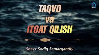 Taqvo va itoat qilish | Shayx Sodiq Samarqandiy