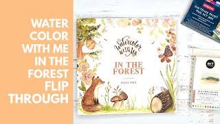 Watercolor with Me In the Forest, by Dana Fox, Flip Through!