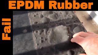 Why EPDM Rubber Roofs fail prematurely.