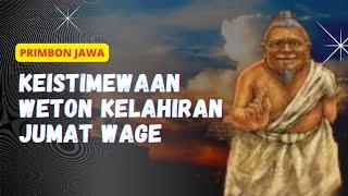 WETON JAWA KELAHIRAN JUMAT WAGE Punya Rahasia Kehidupan Sendiri Menurut Primbon Jawa @primbonku