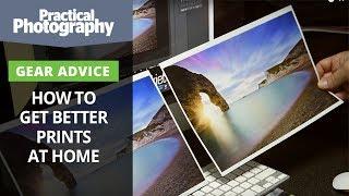 Learn how to get better home photographic prints from an expert