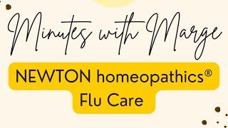 Minutes with Marge - NEWTON homeopathics®️ Flu Care