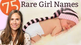 75 Rare Girl Names that are Simply Stunning - NAMES & MEANINGS!