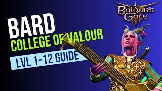 Baldur's Gate 3 Bard Guide - College of Valour Subclass - Level 1-12 Guide