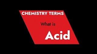 Chemistry Terms - Acid