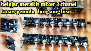 Cara Merakit Mixer 2 chanel 8potensio khusus Pemula part 1