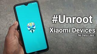 How To Unroot Any Xiaomi ? | Uninstall Magisk Manager | How To Unroot Redmi Note 8 Without Data Loss