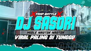 TRAP BATTLE DJ SASORI - YANG KALIAN CARI-CARI‼️MIDLE NROTOK BAS MBEDIL-MBEDIL