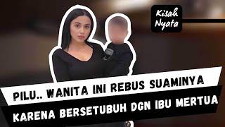 Wanita ini Nangis, Terpaksa ‘Rebus’ Su4mi karena Setubuhi Mertua