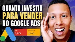 QUANTO INVESTIR PARA VENDER NO GOOGLE ADS COMO AFILIADO SIGA ESSE PASSO A PASSO