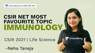 CSIR NET Most favourite Topic| Immunology| CSIR 2021| Life Science| Neha Taneja| Unacademy Live CSIR
