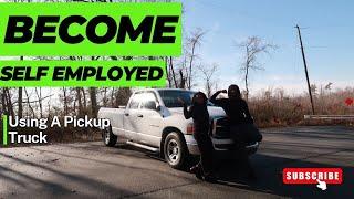 HOW TO BECOME SELF EMPLOYED WITH A PICKUP TRUCK