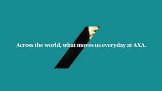 Across the world, what moves us everyday at AXA?