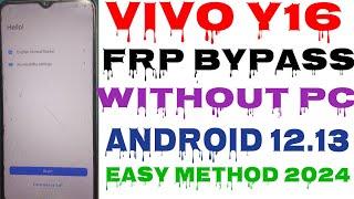 VIVO y16 FRP BYPASS Android 11/12 /13 New update 2024 vivo y16 Google Account Bypass without PC 100%