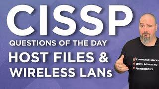 CISSP Practice Questions of the Day from IT Dojo - #80 - Host Files and Wireless LANs