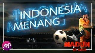 Indonesia Menang - OST Madun Is Back (Official Video Lyric)