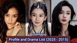 Angelababy 杨颖 (Everlasting Longing) | Profile and Drama List (2025 - 2015) |