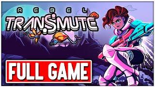 REBEL TRANSMUTE Gameplay Walkthrough FULL GAME No Commentary + Ending