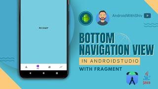 Implementing Bottom Navigation View With Fragment | Android | JAVA | 2024