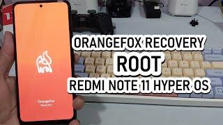 Tutorial Install OrangeFox Recovery + Root Redmi Note 11 HyperOS/ MIUI 14