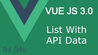 Vue JS 3 tutorial #43 List with API Data