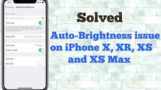 iPhone X, XR, XS and XS Max Screen Brightness Dims issue in iOS 15/14 [Fixed]