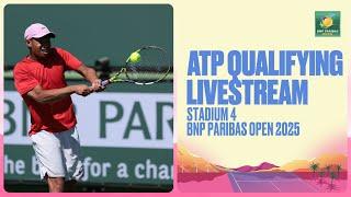 Live Qualifying Stream: Stadium 4 | BNP Paribas Open 2025