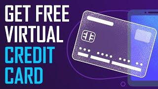 How To Get A Free Virtual Credit Card | Easy Tutorial 2022