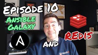 Episode 10: Installing Redis from Ansible Galaxy