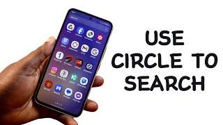 How to Use Circle to Search with Google on Samsung