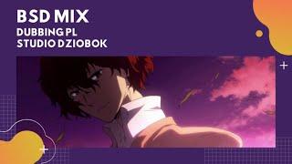 Bungou Stray Dogs - Mix #2 | Studio Dziobok | Dubbing PL