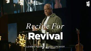 Recipe For Revival - Lonnie Keene 12.29.24