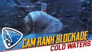 Cold Waters: The Cam Ranh Blockade