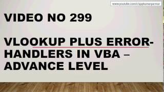 Learn Excel - Video 299 - VBA - Handling Vlookup Errors- super advance