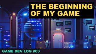 Indie Game Devlog #03 - The beginning of my game