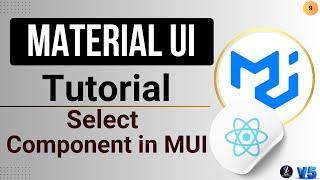 #9 Select Component of Material UI in React JS | React JS Material UI Tutorial | Rating Component