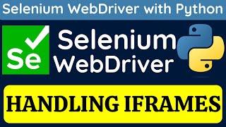 Selenium WebDriver with Python tutorial 17 - Master Iframes in Selenium with Python: A Step-by-Step