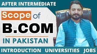 B.Com | Scope of B.Com in Pakistan | Universities | Jobs Opportunities