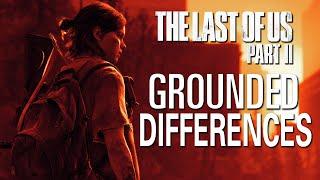 The Last of Us Part II Grounded Mode Differences