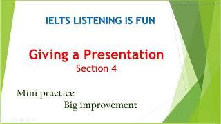 Giving a Presentation - Section 4 #Ielts #Listening