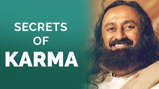 Secrets of Karma | Gurudev Sri Sri Ravi Shankar