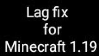 Lag fix for Minecraft 1.19(Render Dragon)