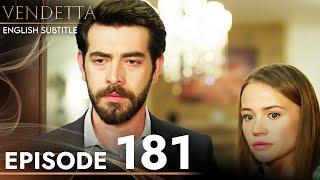 Vendetta - Episode 181 English Subtitled | Kan Cicekleri