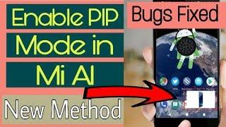 Enable PIP Mode in Mi A1 | Picture-In-Picture Mode in Oreo Update [Bugs Fixed]
